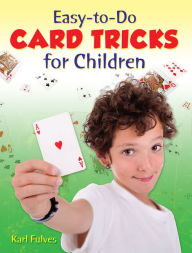 Title: Easy-to-Do Card Tricks for Children, Author: Karl Fulves