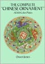 The Complete Chinese Ornament: All 100 Plates
