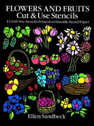 Flowers and Fruits-Cut and Use Stencils
