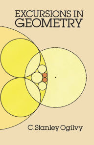 Title: Excursions in Geometry, Author: C. Stanley Ogilvy