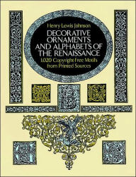 Decorative Ornaments and Alphabets of the Renaissance