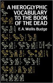 A Hieroglyphic Vocabulary to the Book of the Dead