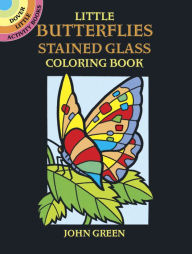 Title: Butterflies Mini Stained Glass Coloring Book, Author: John Green