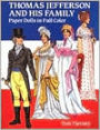 Thomas Jefferson and His Family Paper Dolls in Full Color