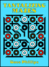 Tantalizing Mazes