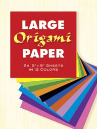 Large Origami Paper: 24 9 x 9 Sheets in 12 Colors