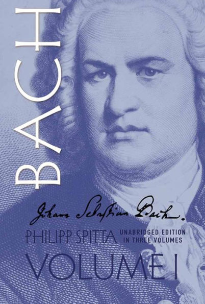 Johann Sebastian Bach: His Work and Influence on the Music of Germany, 1685-1750