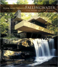 Title: Frank Lloyd Wright's Fallingwater: The House and Its History, Second, Revised Edition, Author: Donald Hoffmann