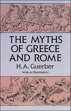 The Myths of Greece and Rome