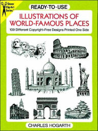 Ready-to-Use Illustrations of World-Famous Places: 109 Different Copyright-Free Designs Printed One Side