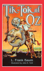 Title: Tik-Tok of Oz (Oz Series #8), Author: L. Frank Baum