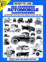 Title: Ready-to-Use Old-Fashioned Auto Illustrations, Author: Carol Belanger Grafton