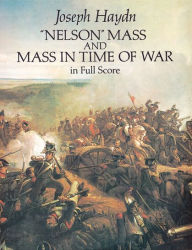 Nelson Mass and Mass in Time of War in Full Score