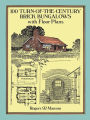 100 Turn-of-the-Century Brick Bungalows with Floor Plans