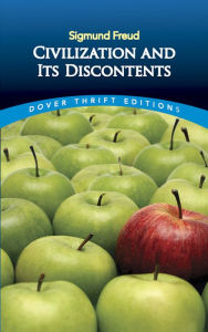 Civilization and Its Discontents (Dover Thrift Editions) / Edition 1