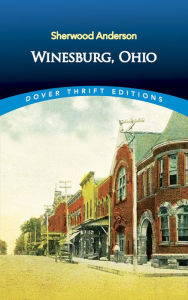 Title: Winesburg, Ohio, Author: Sherwood Anderson