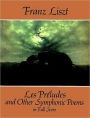 Les Preludes and Other Symphonic Poems: in Full Score: (Sheet Music)