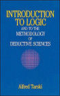 Introduction to Logic: and to the Methodology of Deductive Sciences