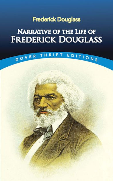 Narrative Of The Life Of Frederick Douglass By Frederick Douglass ...