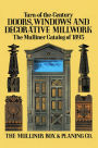 Turn-of-the-Century Doors, Windows and Decorative Millwork: The Mulliner Catalog of 1893