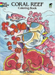 Title: Coral Reef Coloring Book, Author: Ruth Soffer