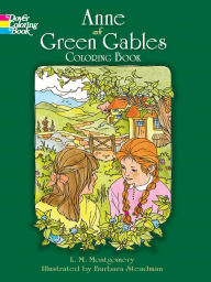 Title: Anne of Green Gables Coloring Book, Author: L. M. Montgomery