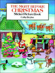 The Night Before Christmas Sticker Picture Book: With 31 Reusable Peel-and-Apply Stickers