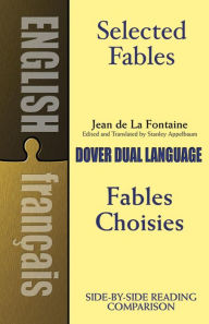 Title: Selected Fables: A Dual-Language Book, Author: Jean de La Fontaine