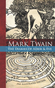 Title: The Diaries of Adam and Eve, Author: Mark Twain