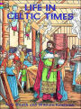 Life in Celtic Times Coloring Book