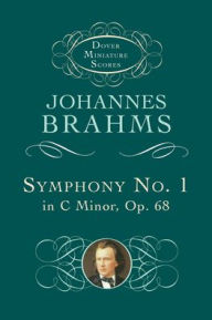 Title: Symphony No. 1 in C Minor, Op. 68 (Dover Miniature Scores Series): (Sheet Music), Author: Johannes Brahms