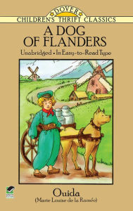 Title: A Dog of Flanders: Unabridged; In Easy-to-Read Type, Author: Ouida