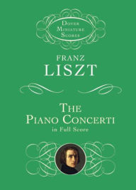 Title: The Piano Concerti, Author: Franz Liszt