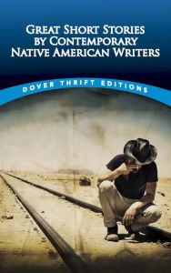 Title: Great Short Stories by Contemporary Native American Writers, Author: Bob Blaisdell