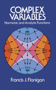 Title: Complex Variables, Author: Francis J. Flanigan