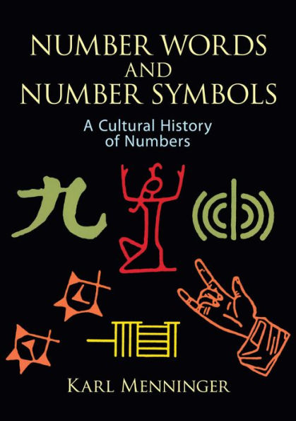 Number Words and Number Symbols: A Cultural History of Numbers