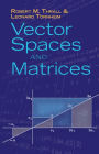 Vector Spaces and Matrices