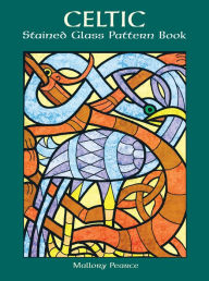Title: Celtic Stained Glass Pattern Book, Author: Mallory Pearce