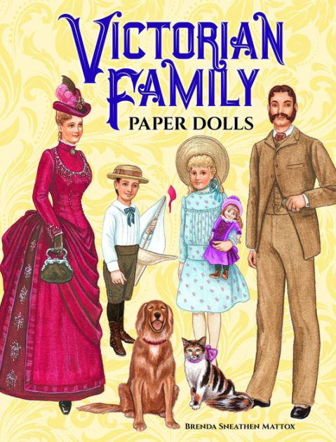 Victorian Family Paper Dolls By Brenda Sneathen Mattox Paperback victorian-family-paper-dolls-by-brenda-sneathen-mattox-paperback