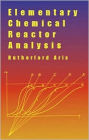 Elementary Chemical Reactor Analysis