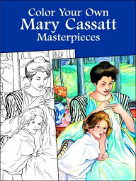 Color Your Own Mary Cassatt Masterpieces