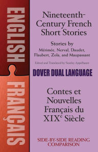 Title: Nineteenth-Century French Short Stories (Dual-Language), Author: Stanley Appelbaum