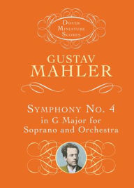 Title: Symphony No. 4 in G Major for Soprano and Orchestra, Author: Gustav Mahler