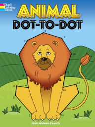 Title: Animal Dot-to-Dot Coloring Book, Author: Fran Newman D'Amico