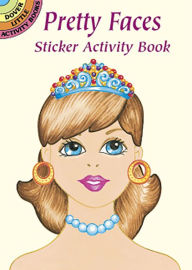Title: Pretty Faces Sticker Activity Book, Author: Robbie Stillerman