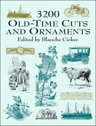 Title: 3200 Old-Time Cuts and Ornaments, Author: Blanche Cirker