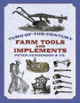 Turn-of-the-Century Farm Tools and Implements