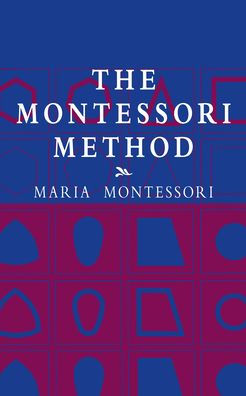 The Montessori Method