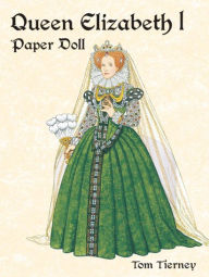 Queen Elizabeth I: Paper Doll