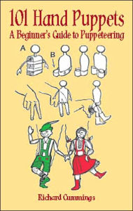 101 Hand Puppets: A Beginner's Guide to Puppeteering